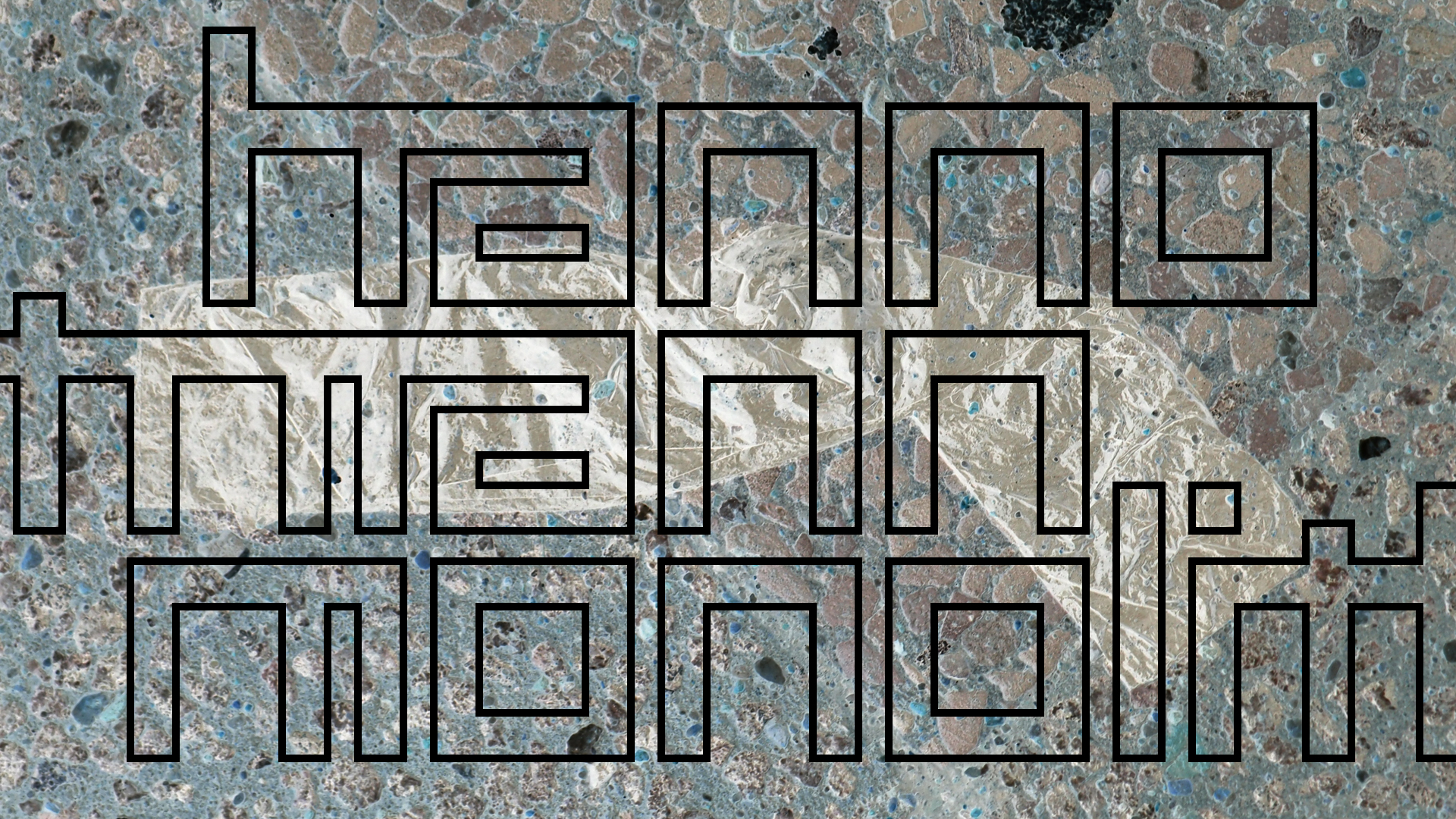 2021-02-26 Monolith - Hanno Leichtmann (Digitaler Mix)