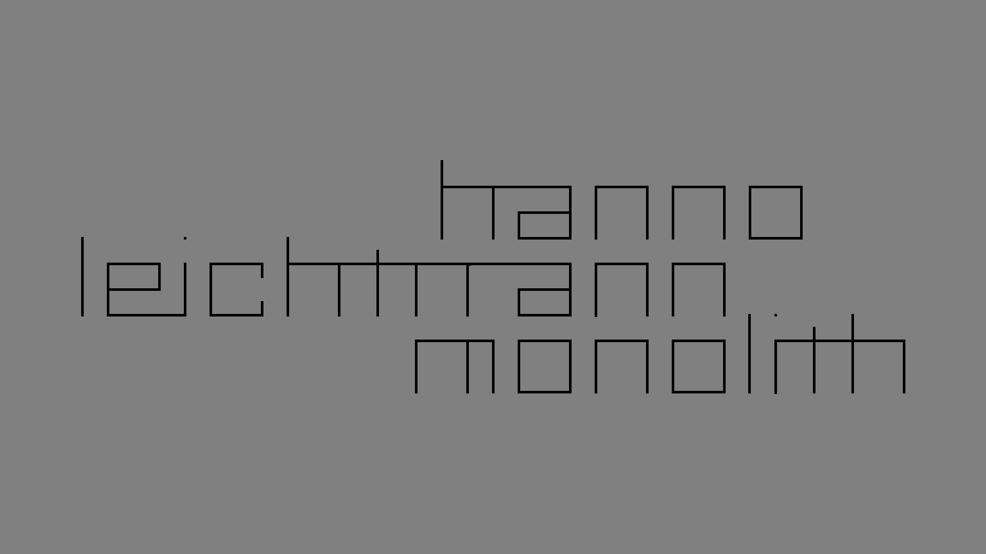 2021-02-26 Monolith - Hanno Leichtmann (Digitaler Mix)