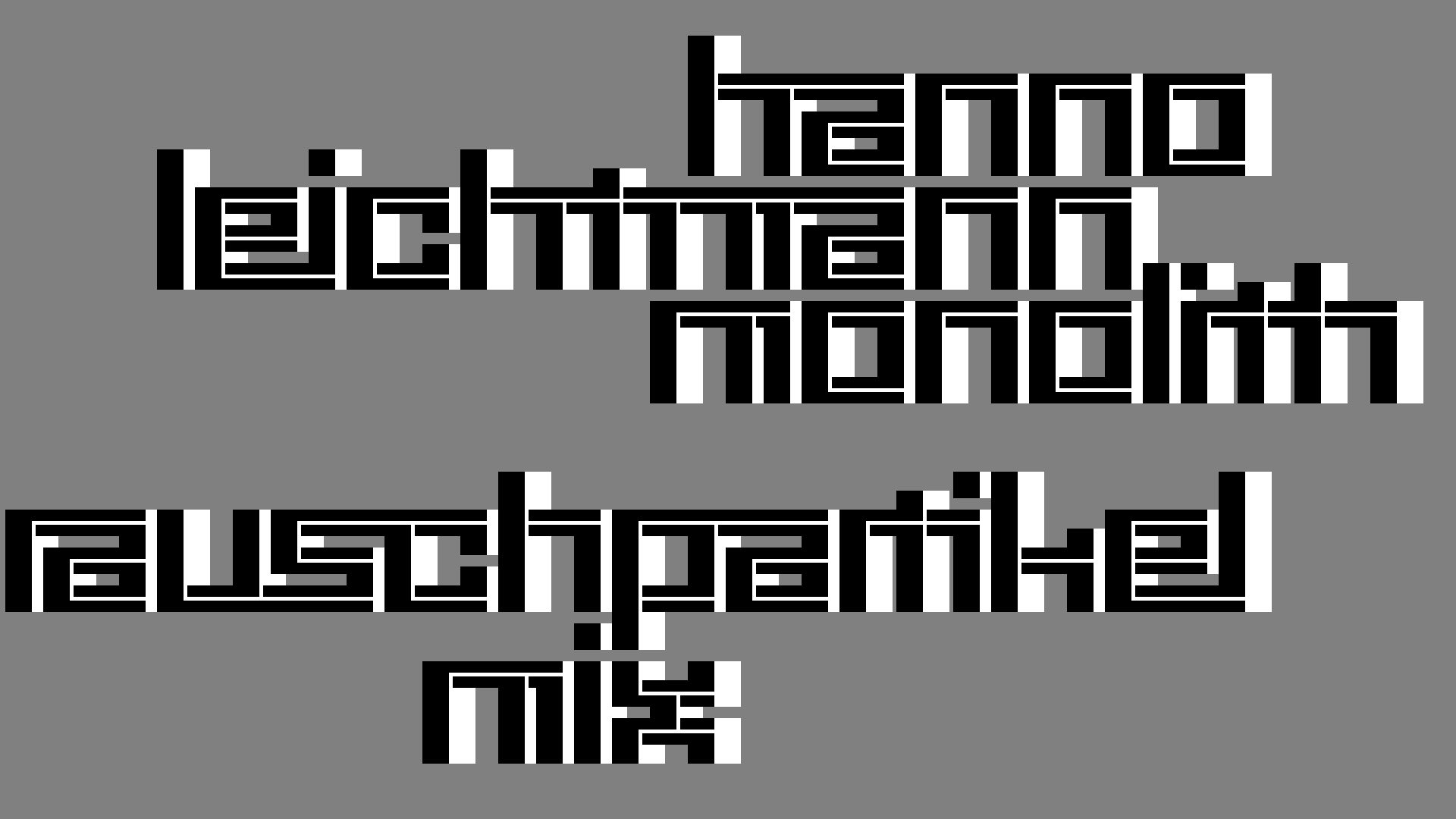 2021-02-26 Monolith - Hanno Leichtmann (Digitaler Mix)